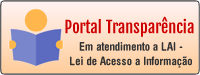 Portal Transparência, em atendimento a Lei de Acesso a Informação - LAI...